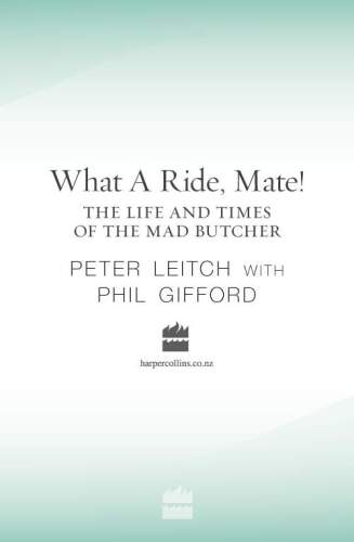 What a Ride, Mate!: the Life and Times of the Mad Butcher