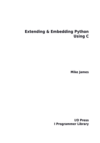 Extending & Embedding Python Using C