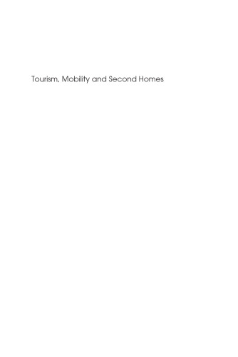 Tourism, Mobility & Second Homes: Between Elite Landscape and Common Ground