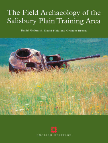 The Field Archaeology of the Salisbury Plain Training Area