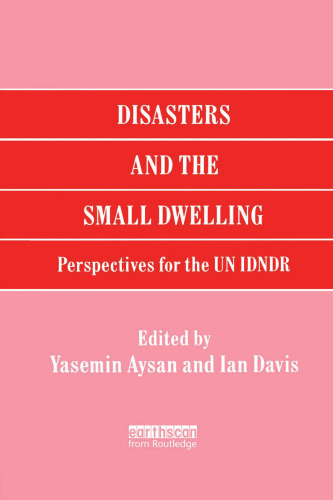 Disasters and the Small Dwelling: Perspectives for the UN IDNDR