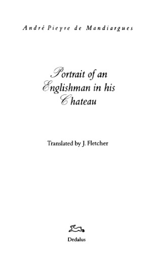 The Portrait of an Englishman in His Chateau (Dedalus Europe 1998)