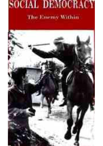 Social Democracy: The Enemy Within