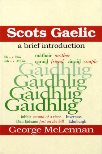 Scots Gaelic: A Brief Introduction