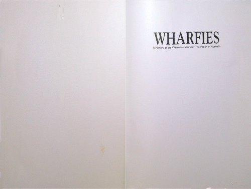 Wharfies: A History of the Waterside Workers' Federation of Australia