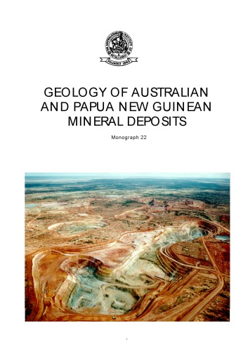 Geology of Australian and Papua New Guinean mineral deposits (Monograph Australasian Institute of Mining and Metallurgy)