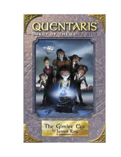 The Gimlet Eye (Quentaris: Quest of the Lost City)