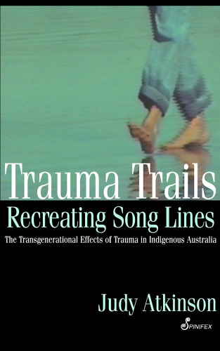 Trauma Trails, Recreating Song Lines