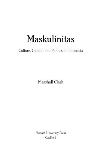 Maskulinitas: Culture, Gender and Politics in Indonesia
