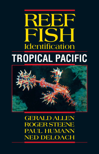 Reef Fish Identification Tropical Pacific 2nd Edition