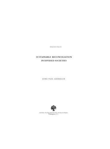 Building Peace: Sustainable Reconciliation in Divided Societies