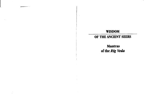 Wisdom of the Ancient Seers: Mantras of the Rig Veda