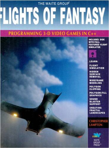 Flights of Fantasy: Programming 3d Video Games in C++