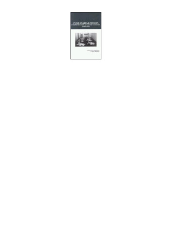 Post-War Mothers: Childbirth Letters to Grantly Dick-Reed, 1946-1956