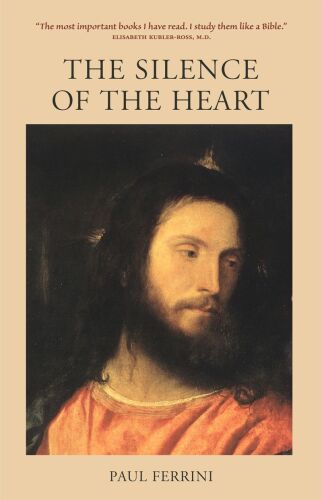 The Silence of the Heart: Reflections of the Christ Mind - Part II