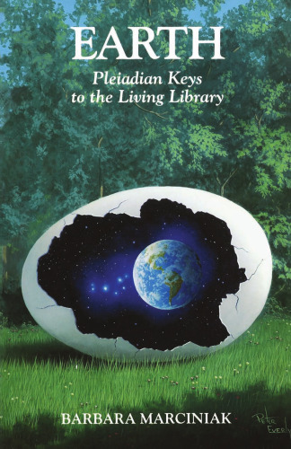 Earth: Pleiadian Keys to the Living Library