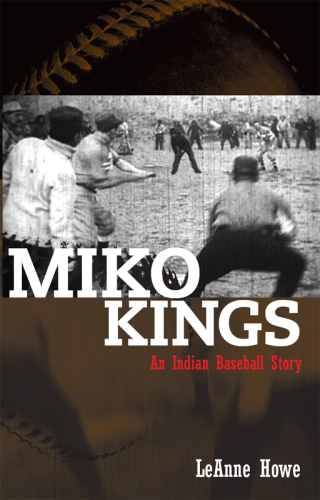 Miko Kings: An Indian Baseball Story