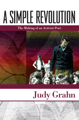 A Simple Revolution: The Making of an Activist Poet