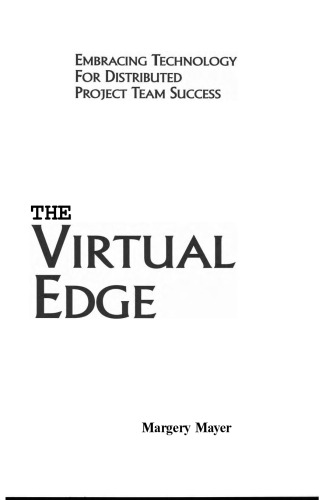 The Virtual Edge: Embracing Technology for Distributed Project Team Success