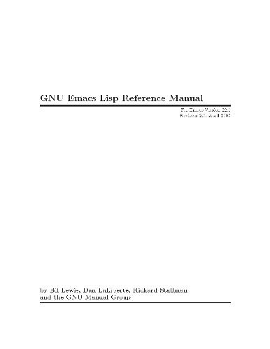 Free Software Foundation GNU Emacs LISP Reference ManuaL