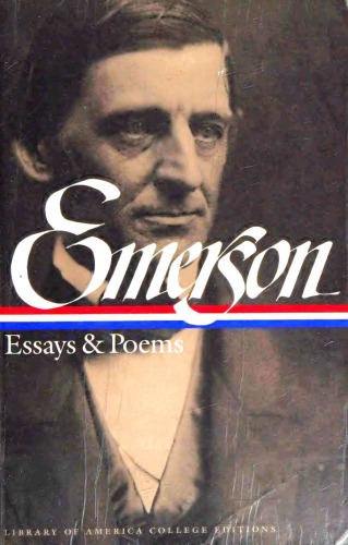 Ralph Waldo Emerson : Essays & Poems (Library of America College Editions)