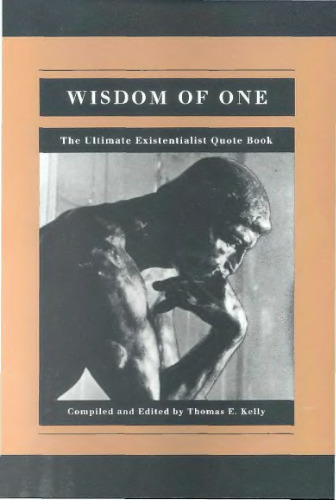 Wisdom of One: The Ultimate Existentialist Quote Book