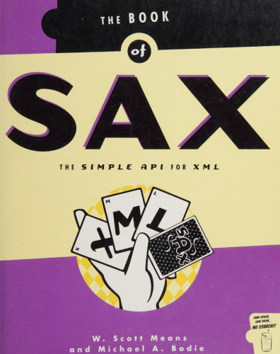The Book of SAX: The Simple API for XML