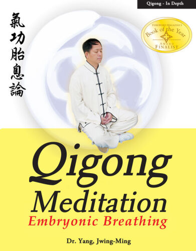 Qigong Meditation: Embryonic Breathing