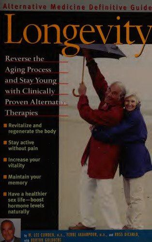 Longevity : An Alternative Medicine Definitive Guide (Alternative Medicine Definative Guide)