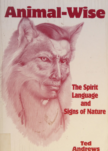 Animal-wise. The spirit language and signs of nature (1999)