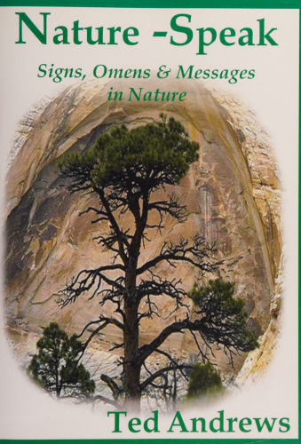 Nature-speak. Signs, omens and messages in nature (2004)