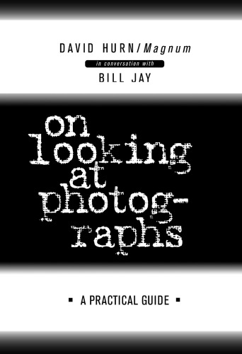 On looking at photographs: a practical guide