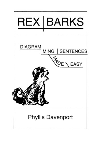 Rex Barks: Diagramming Sentences Made Easy