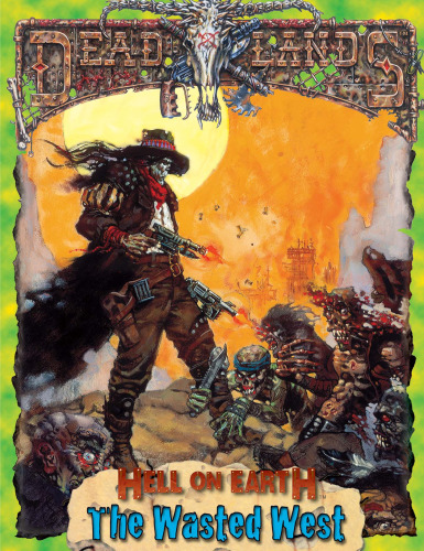The Wasted West (Deadlands: Hell on Earth RPG)