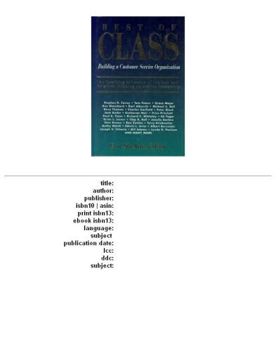 Best of Class: Building a Customer Service Organization (Executive Excellence Classics)