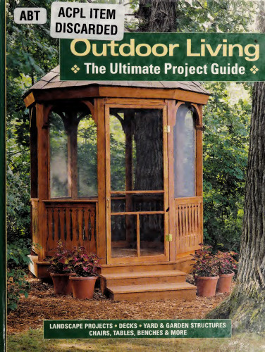 Outdoor Living: The Ultimate Project Guide