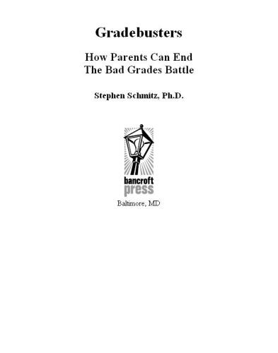 Gradebusters: How Parents Can End the Bad Grades Battle