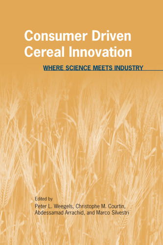 Consumer Driven Cereal Innovation: Where Science Meets Industry