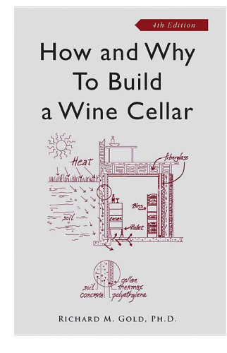 How and Why to Build a Wine Cellar, Fourth Edition