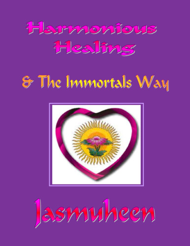 Harmonious Healing & The Immortal's Way