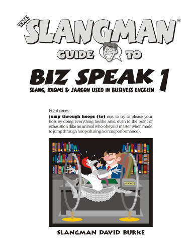 The Slangman Guide to Biz Speak 1 (Slangman Guides to Biz Speak)