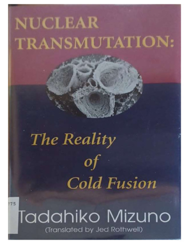 Nuclear Transmutation: The Reality of Cold Fusion