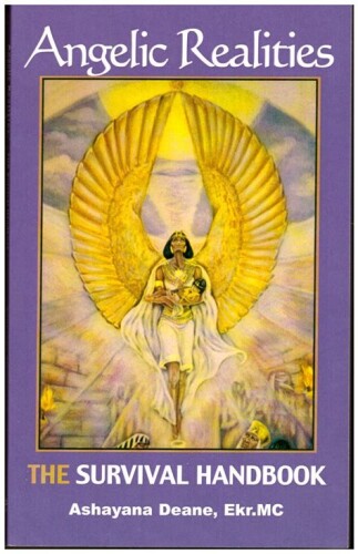 Angelic Realities: The Survival Handbook