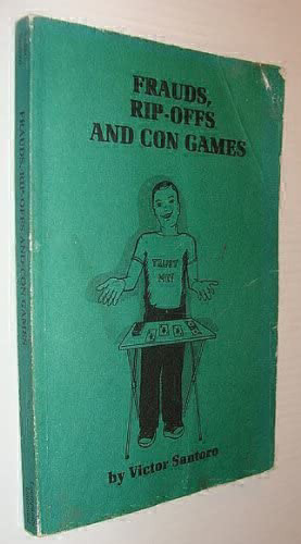 Frauds, Rip-offs and Con Games