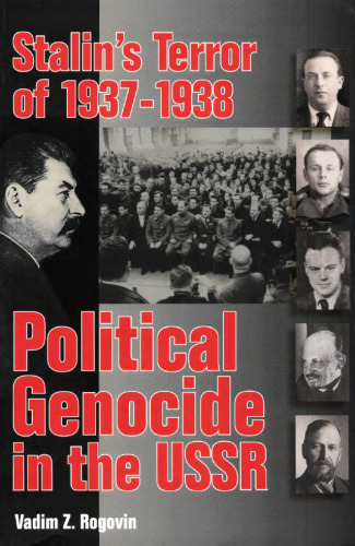 Stalin's Terror of 1937-1938: Political Genocide in the USSR