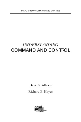 Understanding Command and Control (Future of Command and Control)