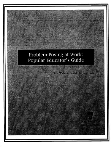 Problem-posing at work: Popular educator's guide
