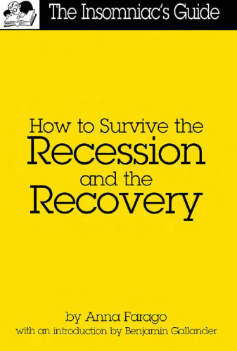 How to Survive the Recession and the Recovery