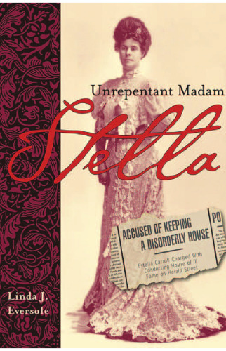 Stella: Unrepentant Madam