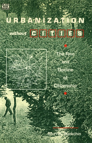 Urbanization Without Cities: The Rise and Decline of Citizenship